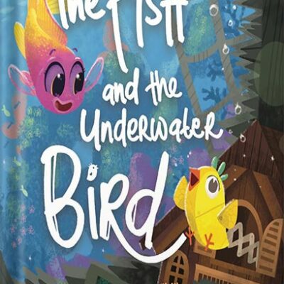 خرید و دانلود نسخه کامل کتاب The Fish and the Underwater Bird: Encourages children to find their answers and be patient. Ages 3-7 Preschool – 2nd Grade (Waves and Tales) by Barbara Pinke