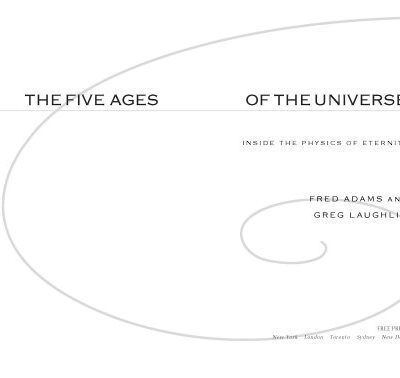 خرید و دانلود نسخه کامل کتاب The five ages of the universe : inside the physics of eternity