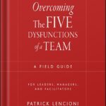 خرید و دانلود نسخه کامل کتاب The Five Dysfunctions of a Team: A Leadership Fable (J-B Lencioni Series Book 43) by Patrick M. Lencioni