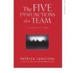 خرید و دانلود نسخه کامل کتاب The Five Dysfunctions of a Team: A Leadership Fable (J-B Lencioni Series)