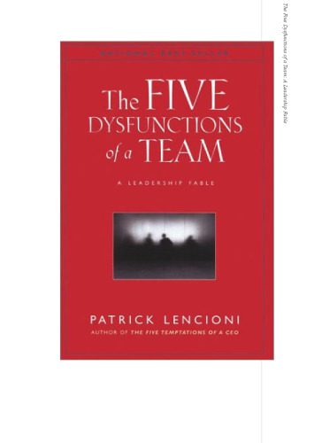 خرید و دانلود نسخه کامل کتاب The Five Dysfunctions of a Team: A Leadership Fable (J-B Lencioni Series)_68c651c9d40b9.jpeg خرید و دانلود نسخه کامل کتاب The Five Dysfunctions of a Team: A Leadership Fable (J-B Lencioni Series)