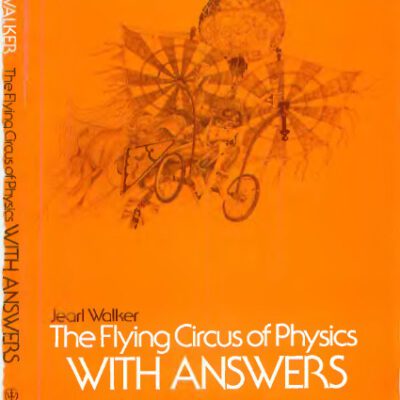 خرید و دانلود نسخه کامل کتاب The flying circus of physics