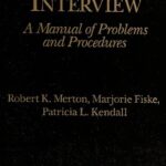 خرید و دانلود نسخه کامل کتاب The Focused Interview: A Manual of Problems and Procedures