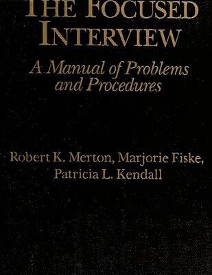 خرید و دانلود نسخه کامل کتاب The Focused Interview: A Manual of Problems and Procedures