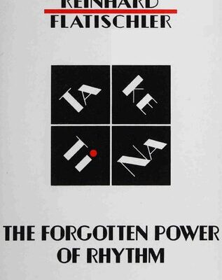 خرید و دانلود نسخه کامل کتاب The Forgotten Power of Rhythm: Ta Ke TI Na