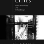 خرید و دانلود نسخه کامل کتاب The Form of Cities: Political Economy and Urban Design