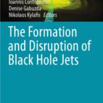 خرید و دانلود نسخه کامل کتاب The Formation and Disruption of Black Hole Jets