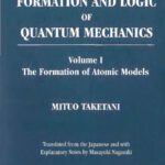 خرید و دانلود نسخه کامل کتاب The formation and logic of quantum mechanics