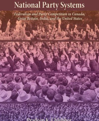 خرید و دانلود نسخه کامل کتاب The Formation of National Party Systems: Federalism and Party Competition in Canada, Great Britain, India, and the United States