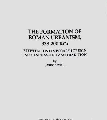 خرید و دانلود نسخه کامل کتاب The Formation of Roman Urbanism, 338–200: Between Contemporary Foreign Influence and Roman Tradition