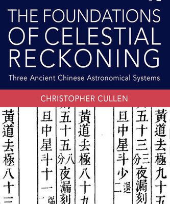 خرید و دانلود نسخه کامل کتاب The Foundations of Celestial Reckoning: Three Ancient Chinese Astronomical Systems