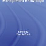 خرید و دانلود نسخه کامل کتاب The Foundations of Management Knowledge: Examining Complex Relations Between Theory and Practice