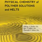 خرید و دانلود نسخه کامل کتاب The Fractal Physical Chemistry of Polymer Solutions and Melts
