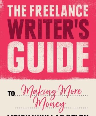 خرید و دانلود نسخه کامل کتاب The Freelance Writer’s Guide to Making More Money
