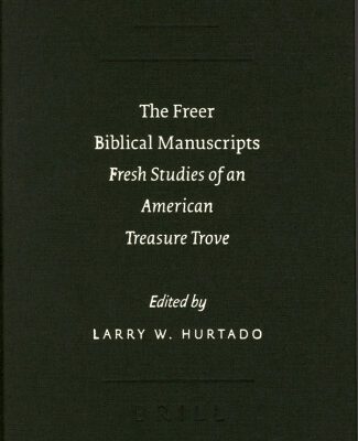 خرید و دانلود نسخه کامل کتاب The Freer Biblical Manuscripts (Sbl – Text-Critical Studies)