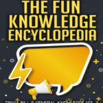 خرید و دانلود نسخه کامل کتاب The Fun Knowledge Encyclopedia Volume 3  The Crazy Stories Behind the World s Most Interesting Facts (Trivia Bill s General Knowledge) Bill O Neill LAK Publishing