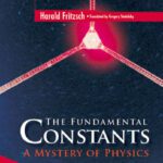 خرید و دانلود نسخه کامل کتاب The Fundamental Constants: A Mystery of Physics