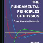خرید و دانلود نسخه کامل کتاب The Fundamental Principles of Physics: From Atom to Molecule