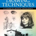 خرید و دانلود نسخه کامل کتاب The Fundamentals of Drawing Techniques: A Practical Course for Artists