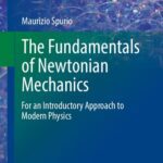 خرید و دانلود نسخه کامل کتاب The Fundamentals of Newtonian Mechanics: For an Introductory Approach to Modern Physics