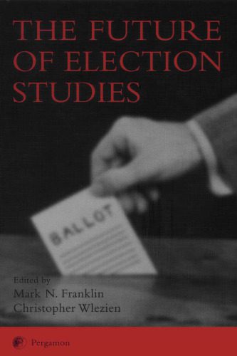 خرید و دانلود نسخه کامل کتاب The Future of Election Studies_68cc22fe6eeaa.jpeg خرید و دانلود نسخه کامل کتاب The Future of Election Studies