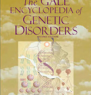 خرید و دانلود نسخه کامل کتاب The Gale Encyclopedia of Genetic Disorders