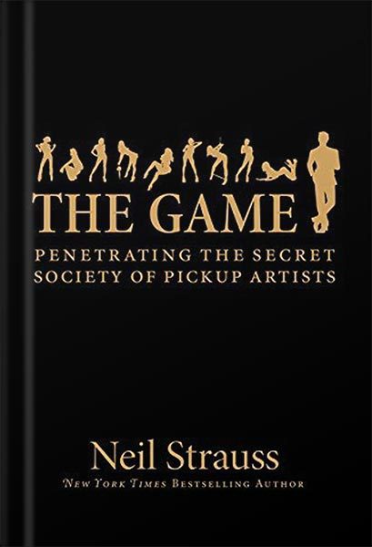 خرید و دانلود نسخه کامل کتاب The Game: Penetrating the Secret Society of Pickup Artists by Neil Strauss_68c062db108e8.jpeg خرید و دانلود نسخه کامل کتاب The Game: Penetrating the Secret Society of Pickup Artists by Neil Strauss