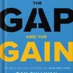 خرید و دانلود نسخه کامل کتاب The Gap and The Gain: The High Achievers’ Guide to Happiness, Confidence, and Success by Benjamin Hardy