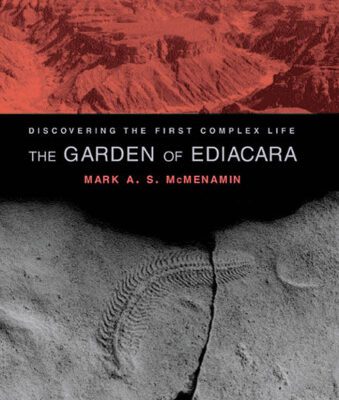 خرید و دانلود نسخه کامل کتاب The Garden of Ediacara: Discovering the First Complex Life