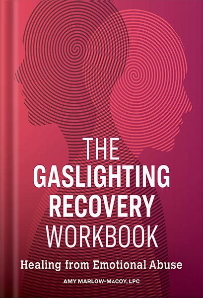 خرید و دانلود نسخه کامل کتاب The Gaslighting Recovery Workbook: Healing From Emotional Abuse by Amy Marlow-MaCoy LPC_68c0684faa810.jpeg خرید و دانلود نسخه کامل کتاب The Gaslighting Recovery Workbook: Healing From Emotional Abuse by Amy Marlow-MaCoy LPC