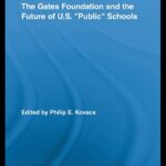 خرید و دانلود نسخه کامل کتاب The Gates Foundation and the Future of US Public Schools