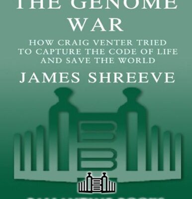 خرید و دانلود نسخه کامل کتاب The Genome War: How Craig Venter Tried to Capture the Code of Life and Save the World