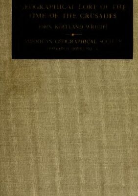 خرید و دانلود نسخه کامل کتاب The Geographical Lore of the Time of the Crusades
