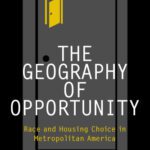 خرید و دانلود نسخه کامل کتاب The Geography Of Opportunity: Race And Housing Choice In Metropolitan America (James A. Johnson Metro Series)