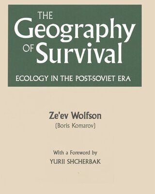 خرید و دانلود نسخه کامل کتاب The Geography of Survival: Ecology in the Post-Soviet Era: Ecology in the Post-Soviet Era