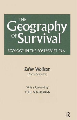 خرید و دانلود نسخه کامل کتاب The Geography of Survival: Ecology in the Post-Soviet Era: Ecology in the Post-Soviet Era_68c027ab42d8c.jpeg خرید و دانلود نسخه کامل کتاب The Geography of Survival: Ecology in the Post-Soviet Era: Ecology in the Post-Soviet Era