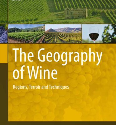 خرید و دانلود نسخه کامل کتاب The Geography of Wine: Regions, Terroir and Techniques