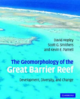 خرید و دانلود نسخه کامل کتاب The Geomorphology of the Great Barrier Reef: Development, Diversity and Change