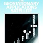 خرید و دانلود نسخه کامل کتاب The Geostationary Applications Satellite (Cambridge Aerospace Series)