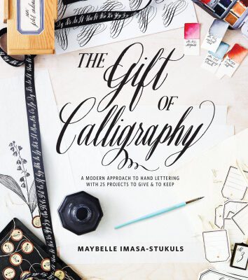 خرید و دانلود نسخه کامل کتاب The Gift of Calligraphy: A Modern Approach to Hand Lettering with 25 Projects to Give and to Keep