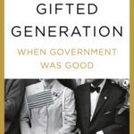 خرید و دانلود نسخه کامل کتاب The Gifted Generation: When Government Was Good