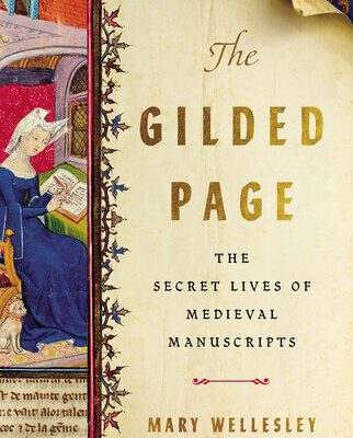 خرید و دانلود نسخه کامل کتاب The gilded page: the social lives of medieval manuscripts