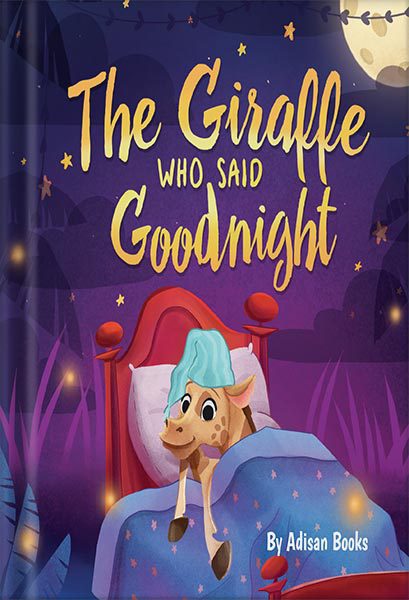 خرید و دانلود نسخه کامل کتاب The Giraffe Who Said Goodnight (The Animal Who…) by Adisan Books_68c03a5460cb5.jpeg خرید و دانلود نسخه کامل کتاب The Giraffe Who Said Goodnight (The Animal Who…) by Adisan Books