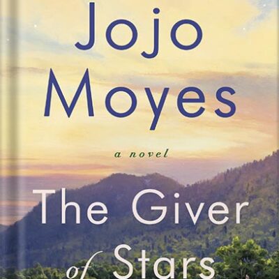 خرید و دانلود نسخه کامل کتاب The Giver of Stars: A Novel by Jojo Moyes
