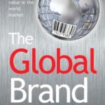 خرید و دانلود نسخه کامل کتاب The Global Brand: How to Create and Develop Lasting Brand Value in the World Market