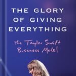 خرید و دانلود نسخه کامل کتاب The Glory of Giving Everything: The Taylor Swift Business Model 1st Edition by Crystal Haryanto