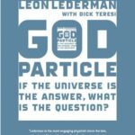خرید و دانلود نسخه کامل کتاب The God Particle If the Universe Is the Answer, What Is the Question?