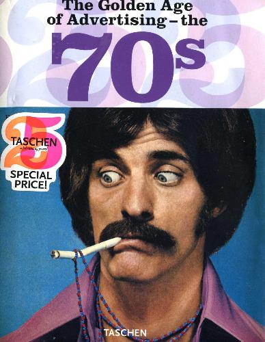 خرید و دانلود نسخه کامل کتاب The Golden Age of Advertising. The 70s_68d6263d385aa.jpeg خرید و دانلود نسخه کامل کتاب The Golden Age of Advertising. The 70s