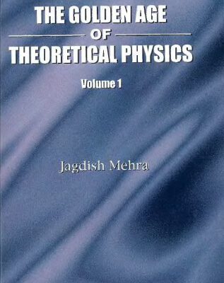 خرید و دانلود نسخه کامل کتاب The golden age of theoretical physics