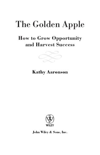 خرید و دانلود نسخه کامل کتاب The Golden Apple: How to Grow Opportunity and Harvest Success_68b5856c0e0b9.jpeg خرید و دانلود نسخه کامل کتاب The Golden Apple: How to Grow Opportunity and Harvest Success